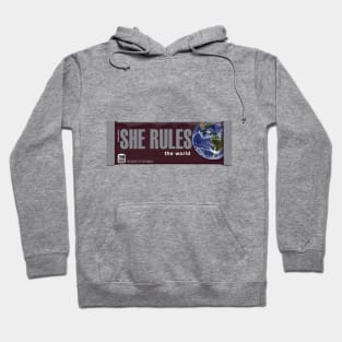 She Rules the World Hoodie